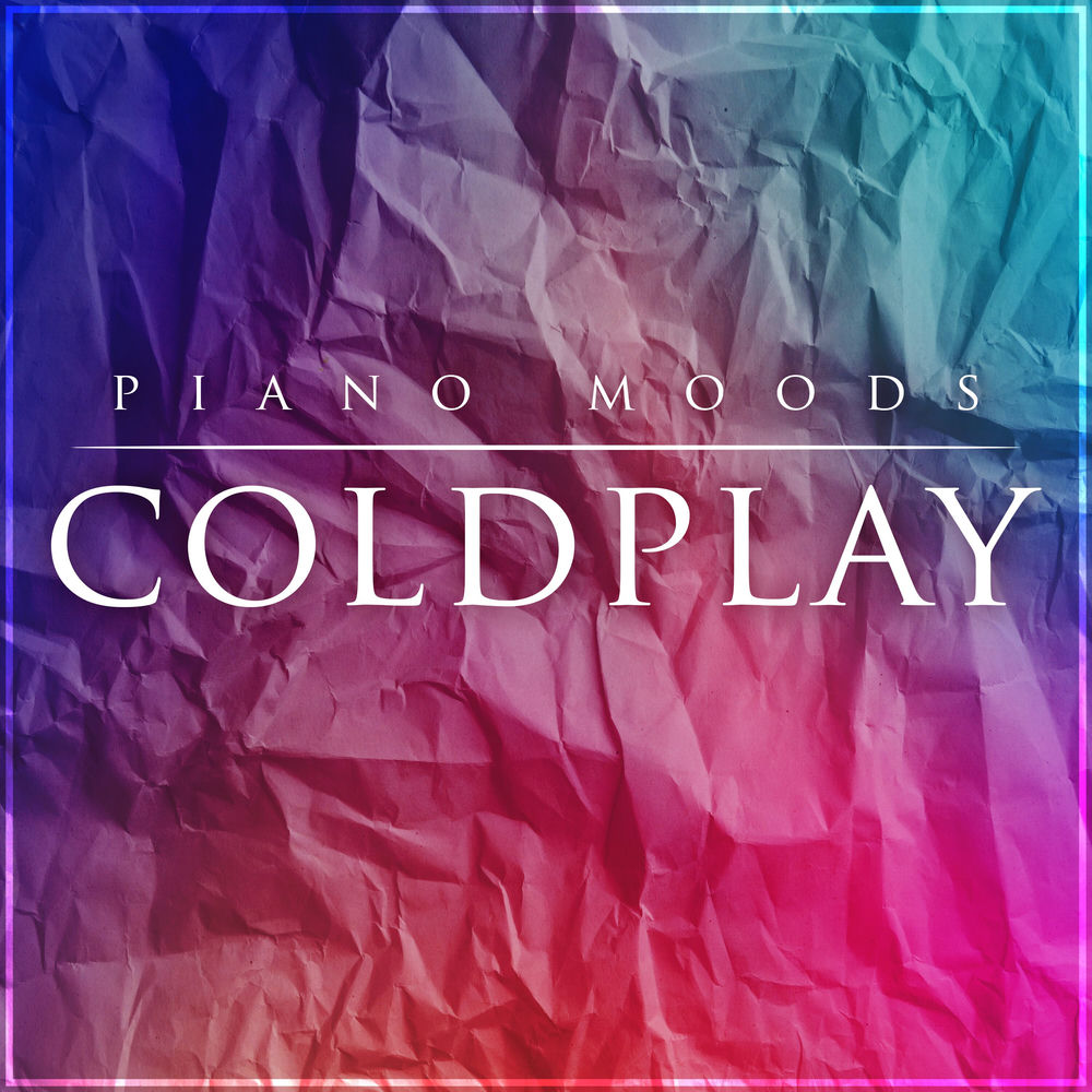 Piano Moods - Coldplay — The Blue Notes
