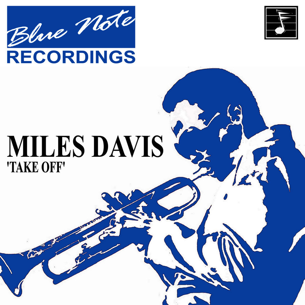 Blue Note Recordings: Take Off — Miles Davis