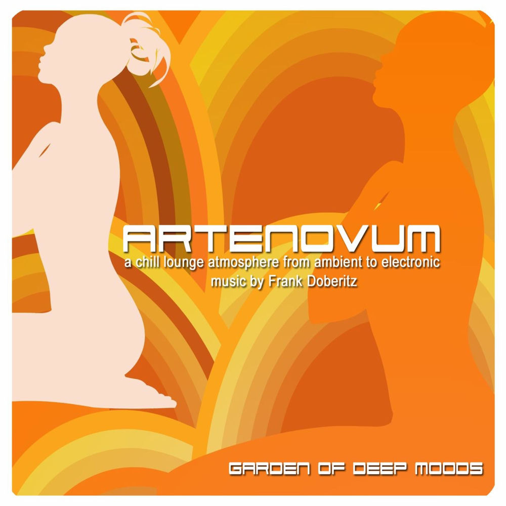 Garden of Deep Moods (A Chill Lounge Atmosphere from Ambient to Electronic Music) — Artenovum