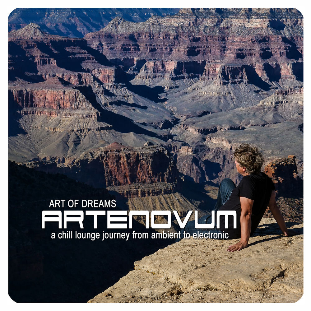 Art of Dreams (A Chill Lounge Journey from Ambient to Electronic) — Artenovum