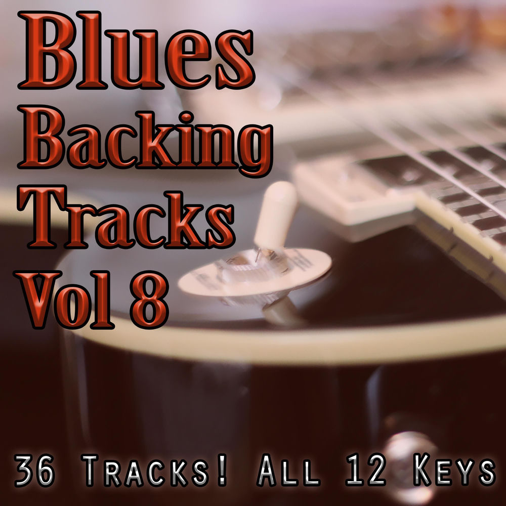 Blues Guitar Backing Tracks Jam, Vol. 8 — Guitar Backing Tracks