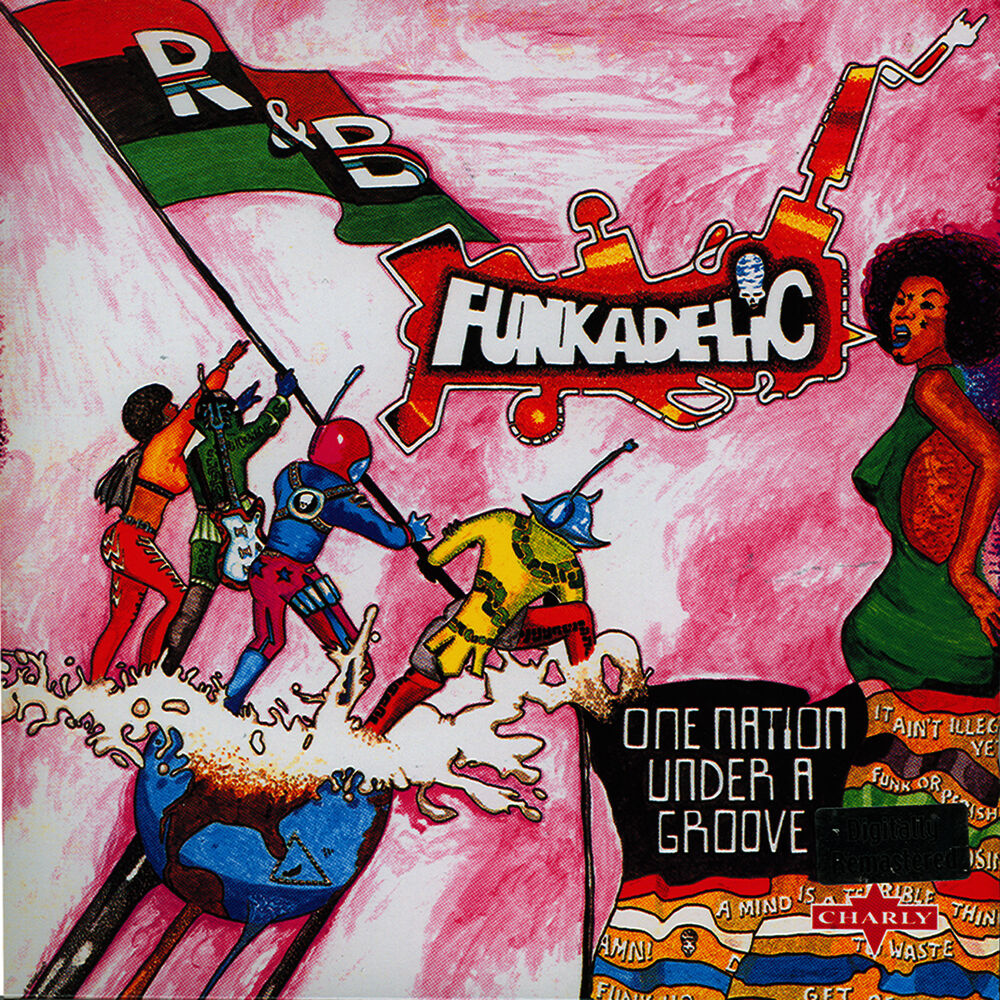 One Nation Under A Groove — Funkadelic