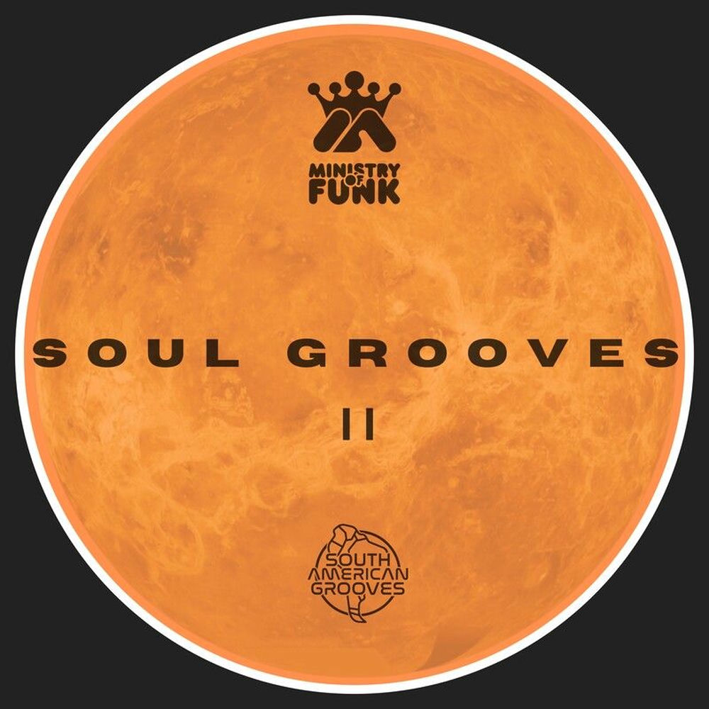 Soul Grooves II — Ministry Of Funk