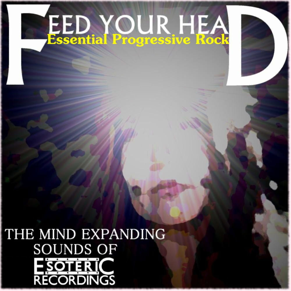 Feed Your Head - Essential Progressive Rock — Różni wykonawcy