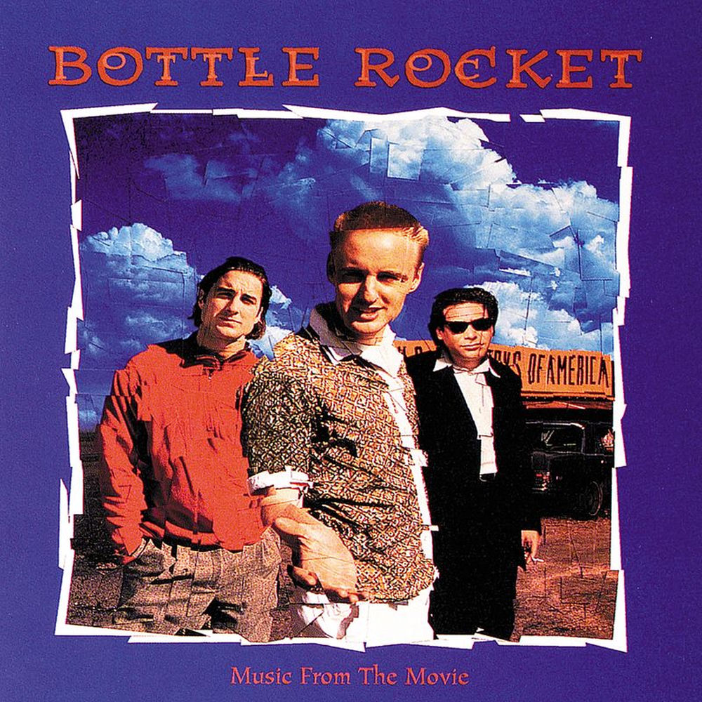 Bottle Rocket (Original Motion Picture Soundtrack) — Różni wykonawcy