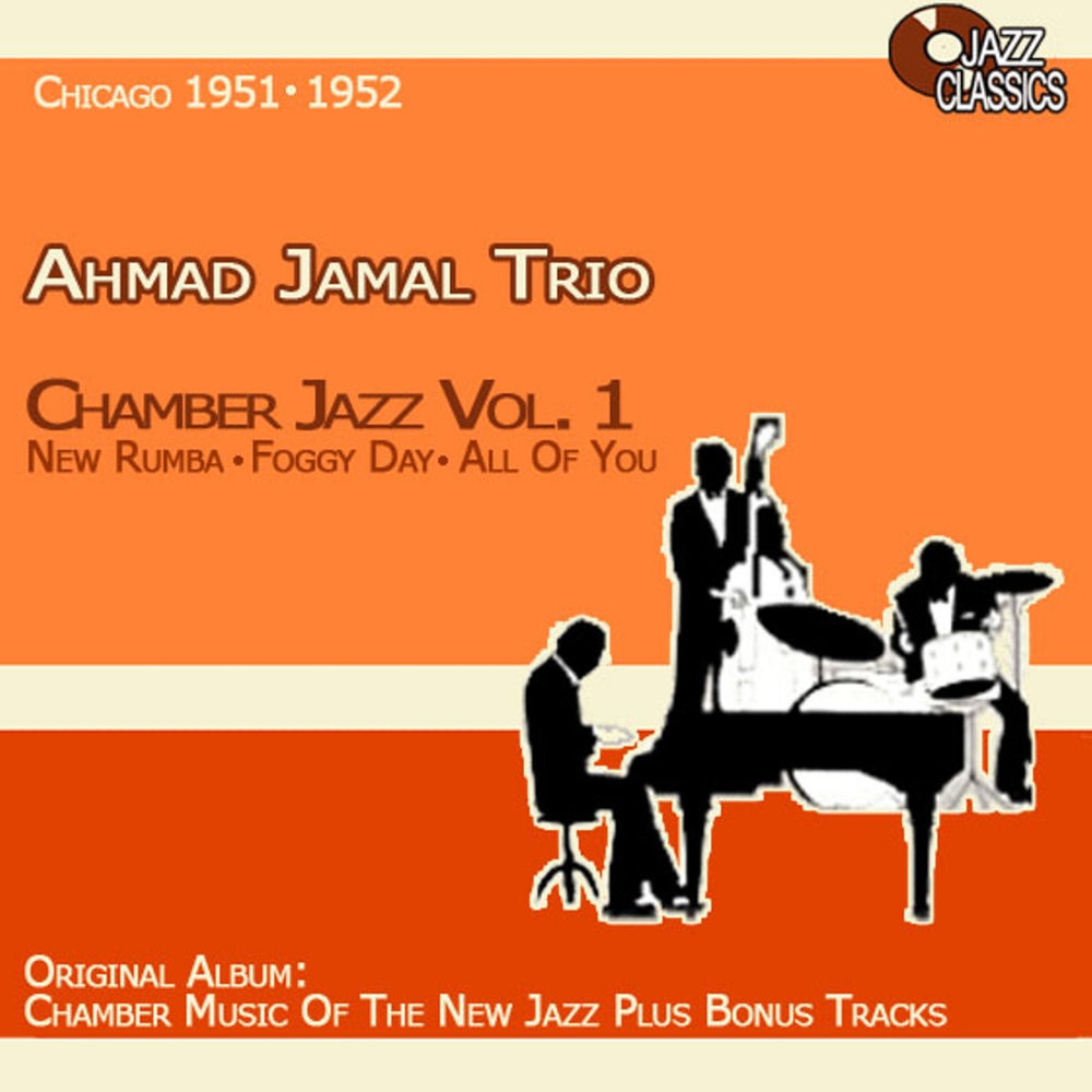 Chamber Jazz Volume 1 — Ahmad Jamal