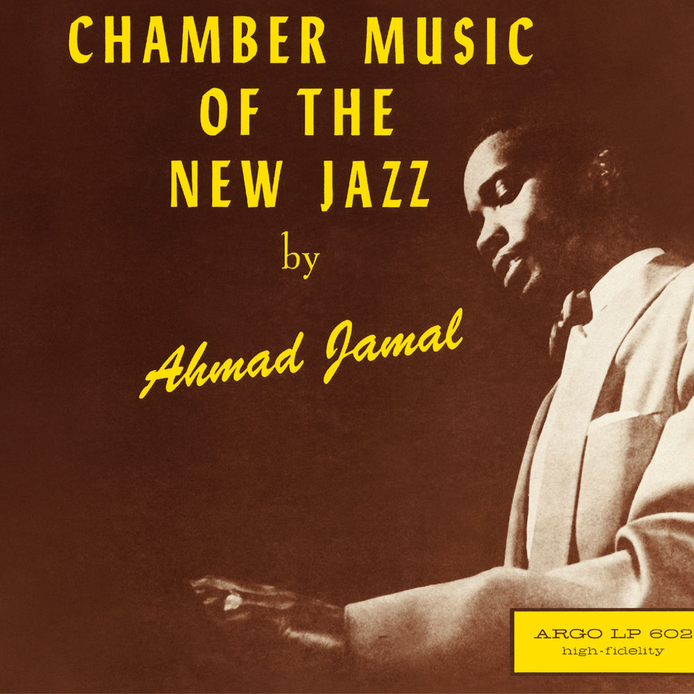 Chamber Music Of The New Jazz — Ahmad Jamal