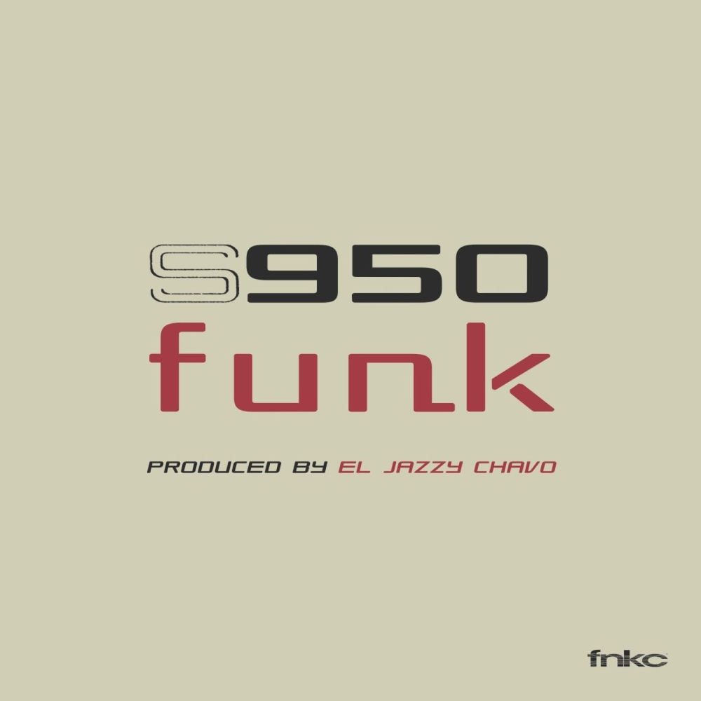 S950 Funk — El Jazzy Chavo