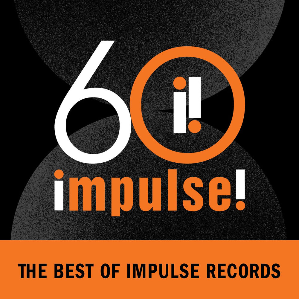 Impulse! 60: The Best of Impulse Records — Różni wykonawcy
