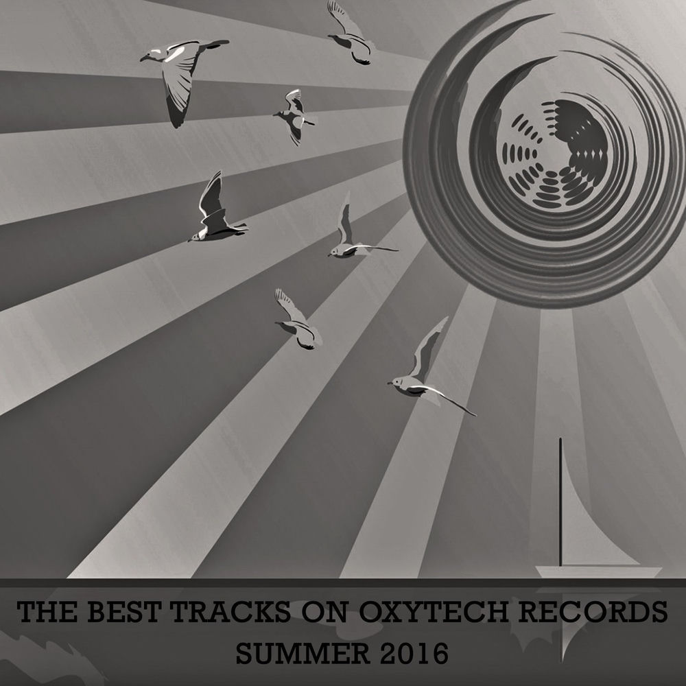 The Best Tracks on Oxytech Records. Summer 2016 — Różni wykonawcy