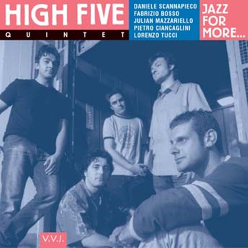 Jazz for more — High Five Quintet
