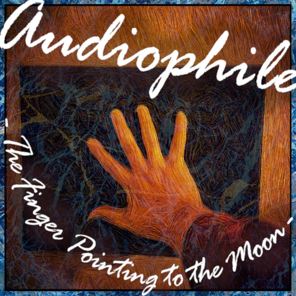 The Finger Pointing to the Moon (Remastered 2024) — Audiophile