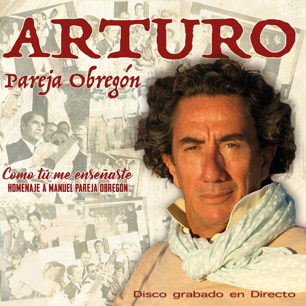 Como Tú Me Enseñaste, Homenaje a Manuel Pareja Obregón, Disco grabado en Directo — Arturo Pareja Obregon