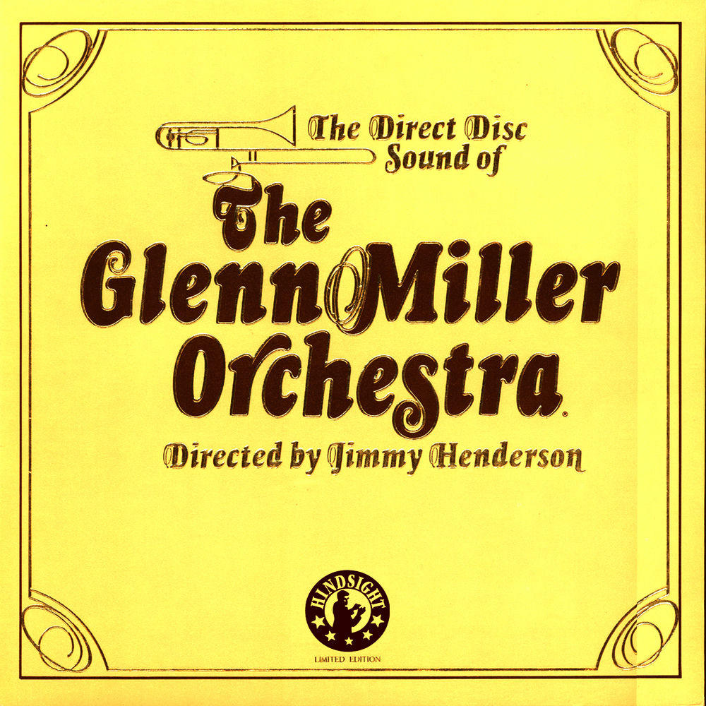The Legendary Direct to Disc Sessions — The Glenn Miller Orchestra
