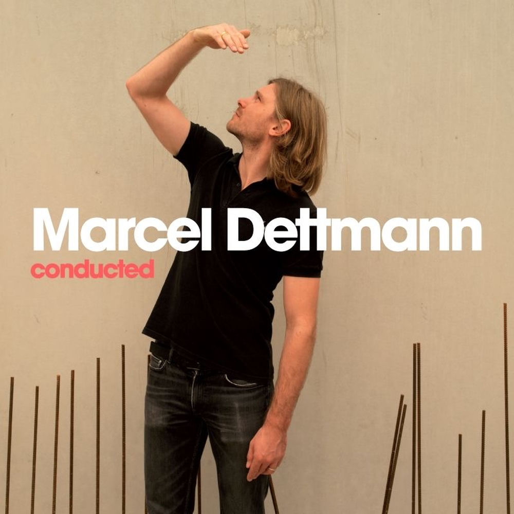 Conducted — Marcel Dettmann